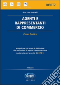 Agenti e rappresentanti di commercio libro di Burattelli G. Luca